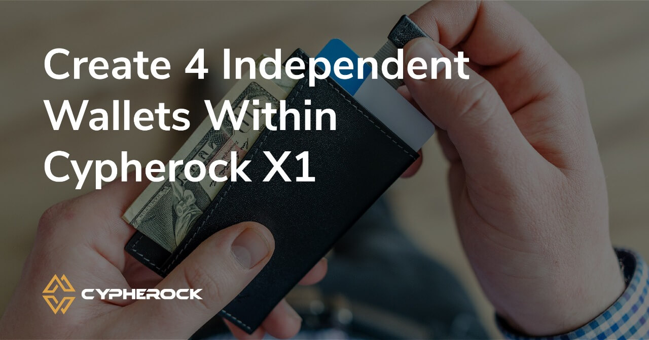 Create 4 independent wallets within 1 Cypherock X1
