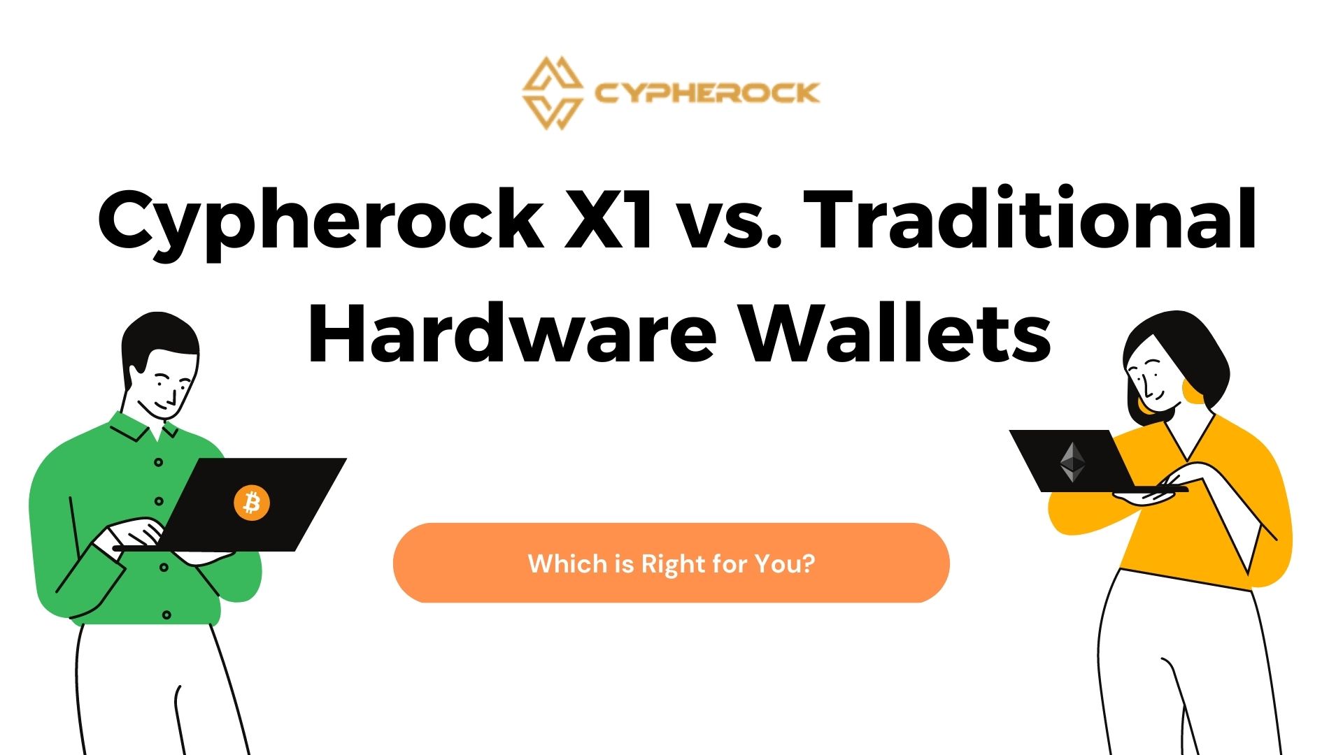 Cypherock X1 vs. Traditional Hardware Wallets: Which is Right for You