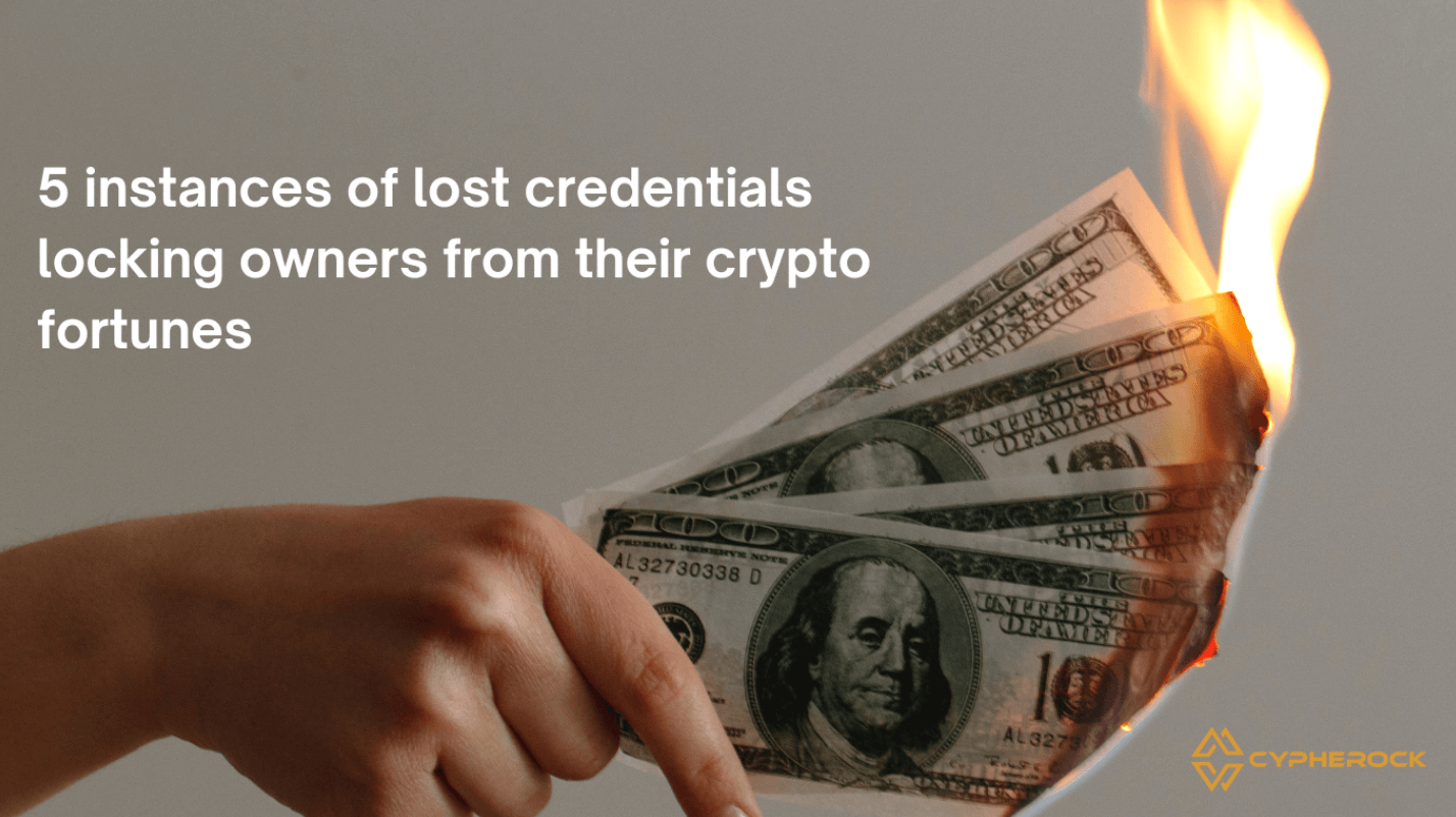 5 instances of lost credentials locking owners from their crypto fortunes