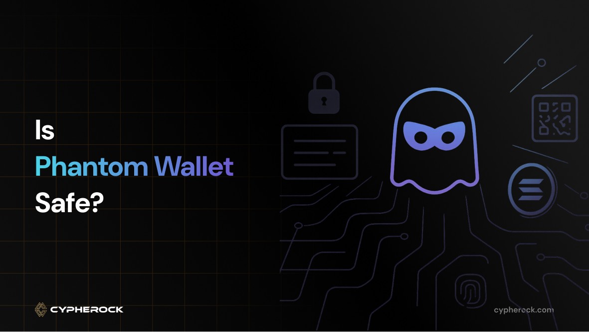 Is Phantom Wallet Safe