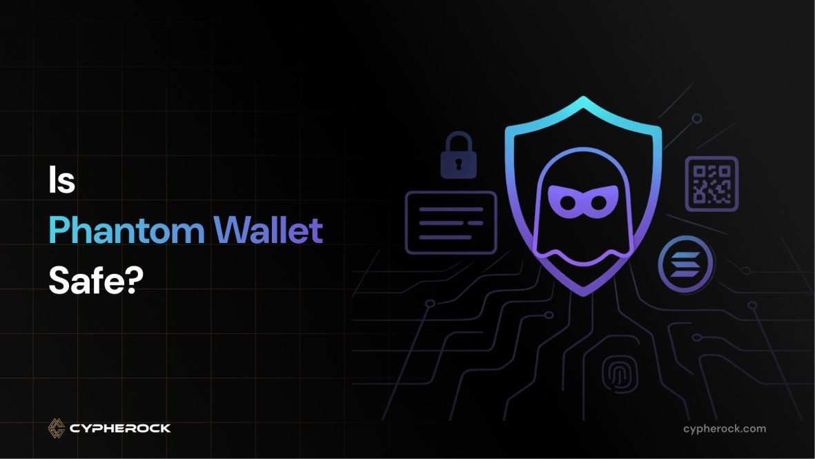 Is Phantom Wallet Safe