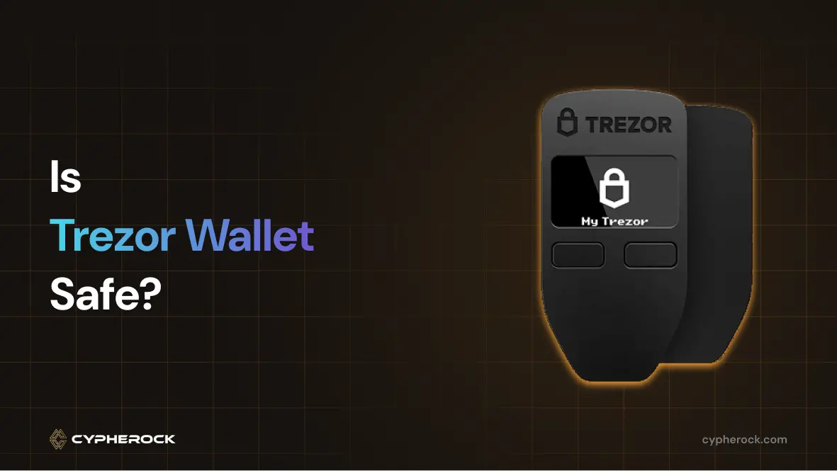 Is Trezor Wallet Safe