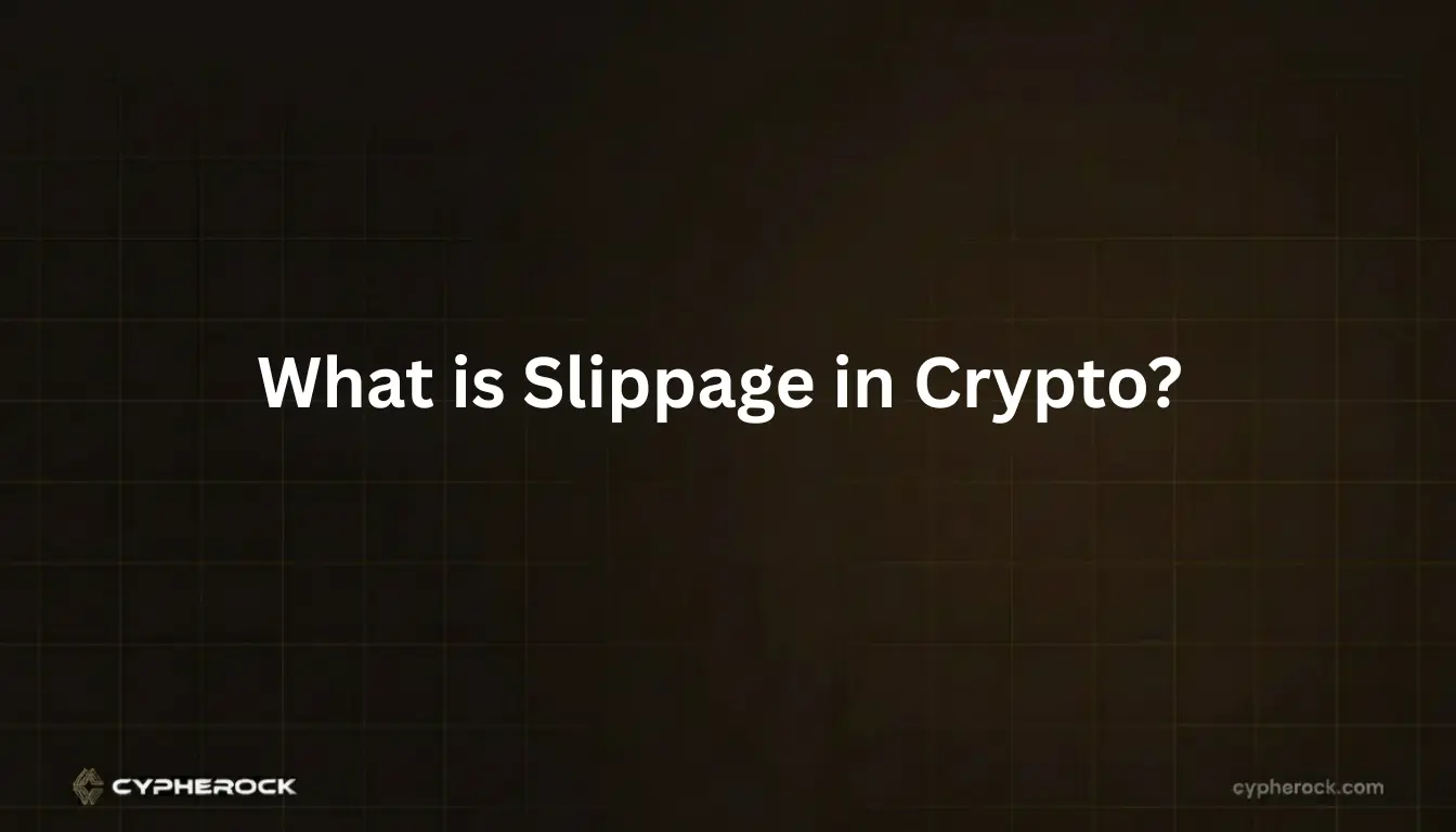 What is Slippage in Crypto