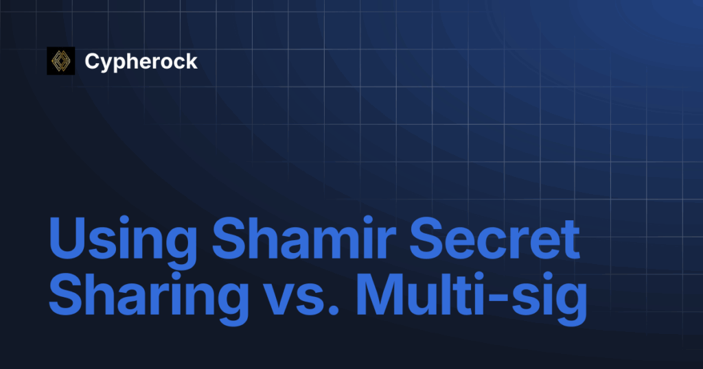 Shamir's Secret Sharing vs Multisig — Cypherock explainer