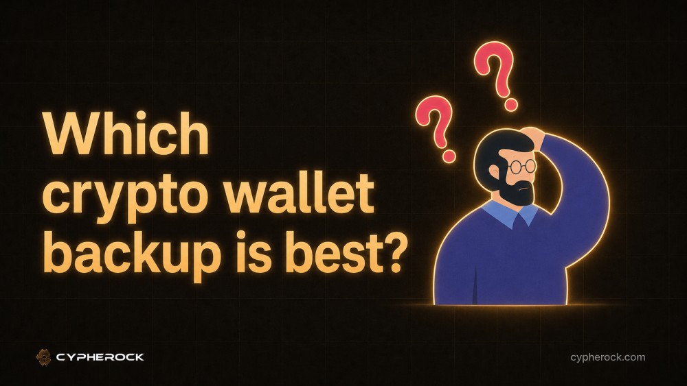 Which crypto wallet backup method is best; Cypherock illustrated guide